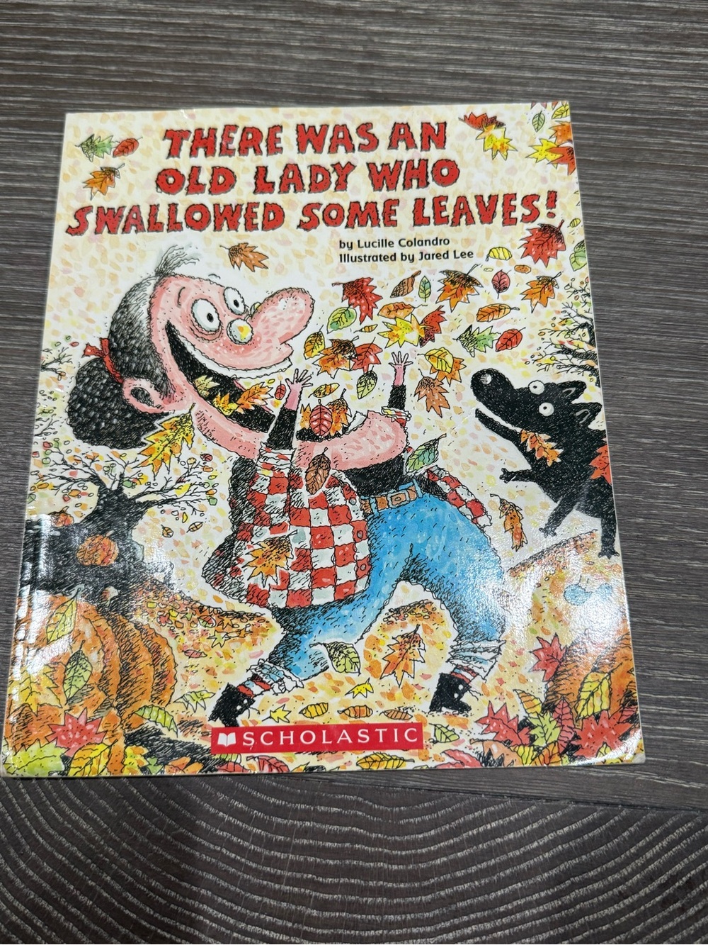 Scholastic There Was An Old Lady Who Swallowed Some Leaves! book